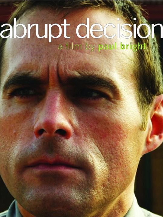 Abrupt Decision : Afiş