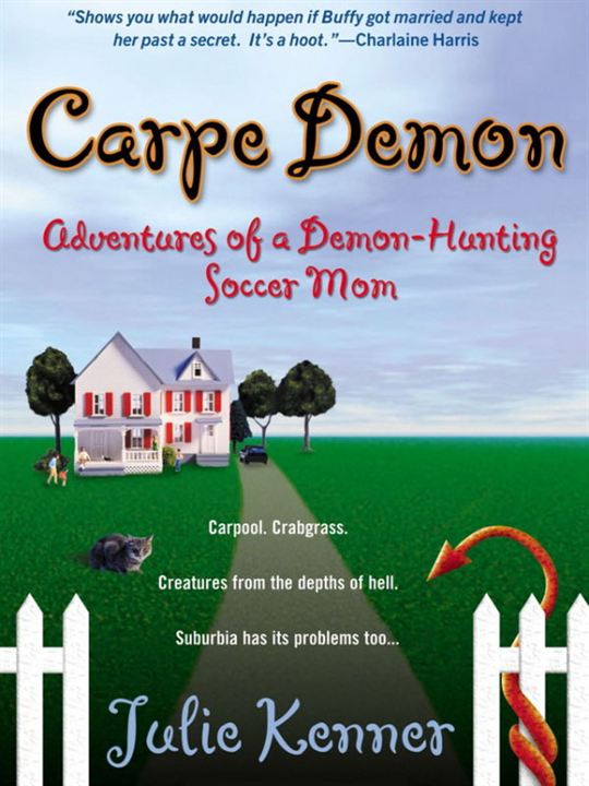 Carpe Demon: Adventures of a Demon-Hunting Soccer Mom : Afiş