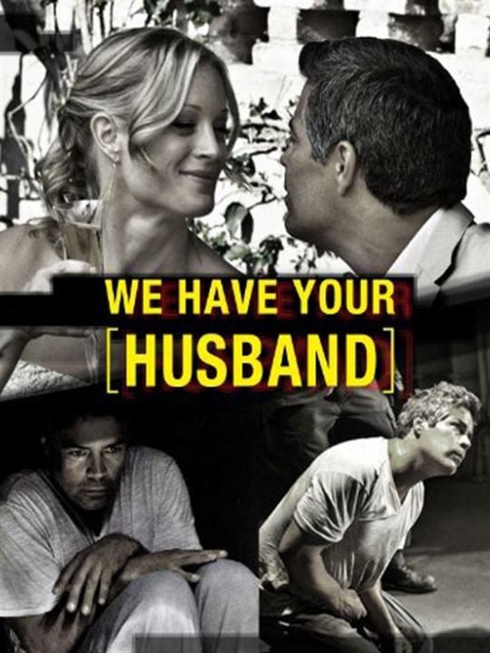 We Have Your Husband : Afiş