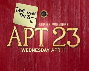 Don't Trust The B---- In Apartment 23 - Dizi 2012 - Beyazperde.com